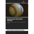 thumbnail image 1 of Automated Baseball Pitcher, (Paperback), 1 of 1