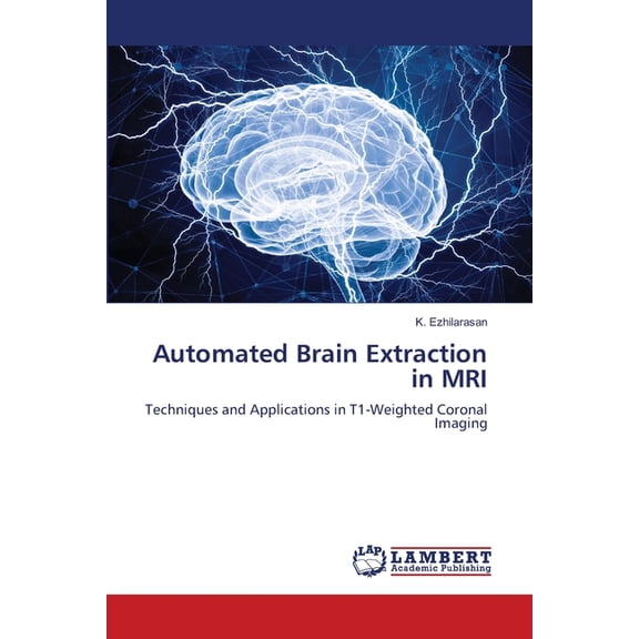Automated Brain Extraction in MRI, (Paperback)
