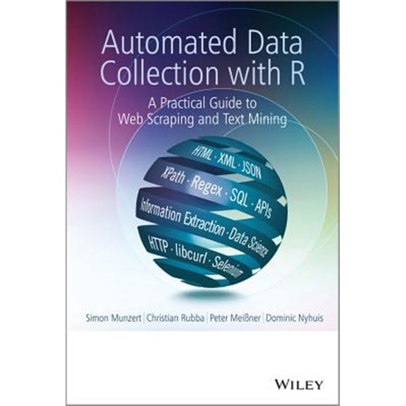 Pre-Owned Automated Data Collection with R: A Practical Guide to Web Scraping and Text Mining (Hardcover)
