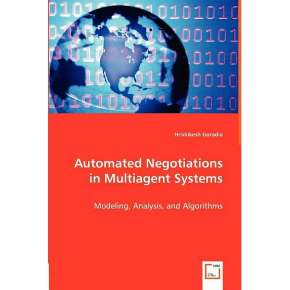 Automated Negotiations in Multiagent Systems (Paperback)