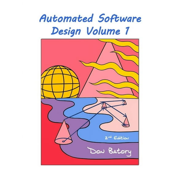 Automated Software Design Volume 1, 2nd Edition Public, (Paperback)