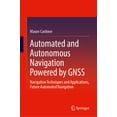 thumbnail image 1 of Automated and Autonomous Navigation Powered by Gnss: Navigation Techniques and Applications, Future Automated Navigation, (Hardcover), 1 of 1