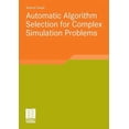 thumbnail image 1 of Automatic Algorithm Selection for Complex Simulation Problems, (Paperback), 1 of 1