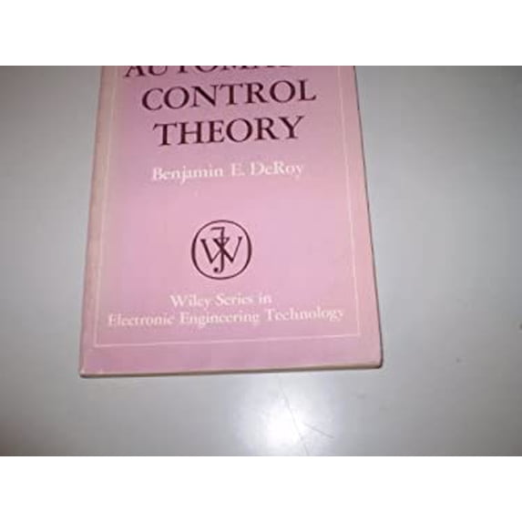 Pre-Owned Automatic Control Theory (Wiley series in electronic engineering technology) 9780471203711 Used