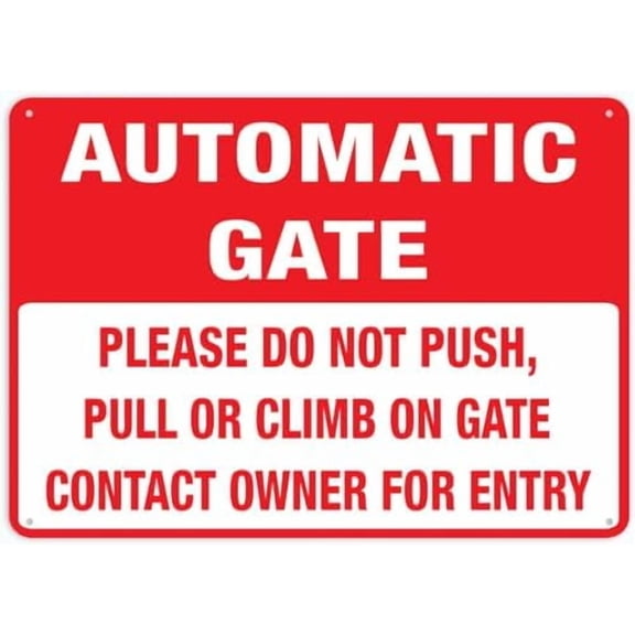 Automatic Gate Contact Owner For Entry Signs Outdoor, Uv Printed Aluminum 12 X 8 In, Weatherproof And Security Signs For Home Or Business