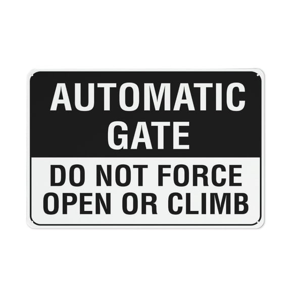 Automatic Gate Do Not Force Open Or Climb Sign For House Door Office Business Yard,Metal Rust Free Sign Size: 8 x 12 inch
