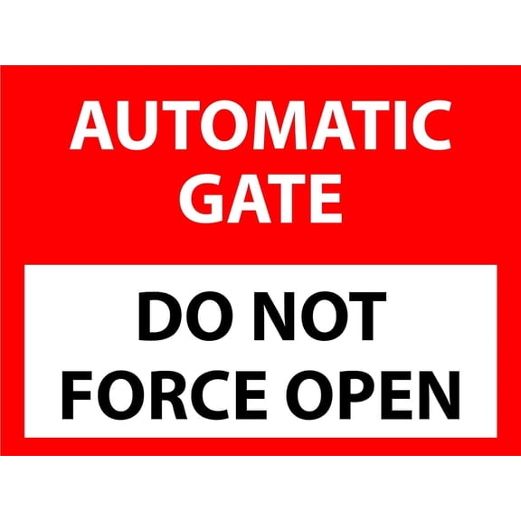 Automatic Gate Do Not Force Open Sign Metal Tin Sign 8x12 Inches Caution Danger Safety Security Warning Notice Signs