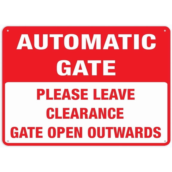 Automatic Gate Please Leave Clearance Gate Open Outwards Sign 8""X12"" Rust Free Aluminum Signs Outdoor, Metal Tin Sign For Home, Business, Yard