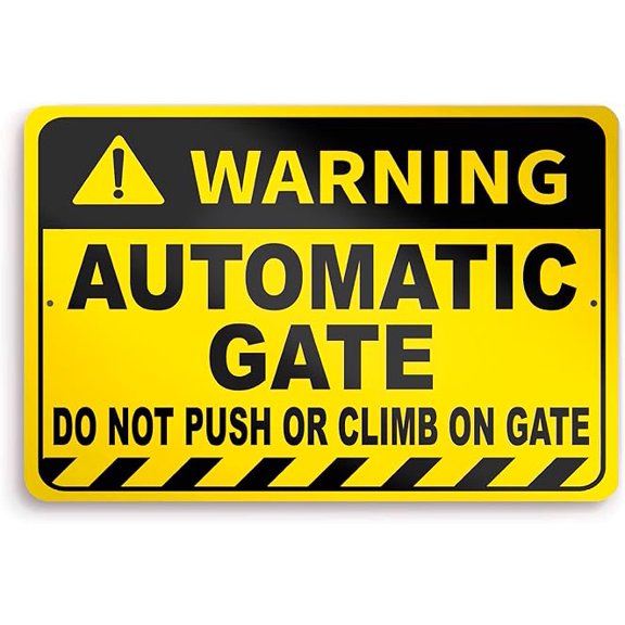Automatic Gate Sign - 8 x 12 Aluminum Do Not Push or Climb on Gate Signs