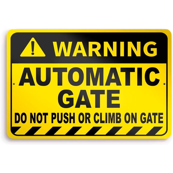 Automatic Gate Sign, 8x12 Aluminum, Do Not Push or Climb, Pre-Drilled | Automatic Gate Warning Sign, Weatherproof, UV Protected for Homes, Communities, Fences, Gates, Walls, Doors, Outdoor
