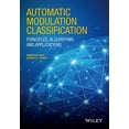 thumbnail image 1 of Automatic Modulation Classification: Principles, Algorithms and Applications, (Hardcover), 1 of 1