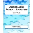 thumbnail image 1 of Automatic Patent Analysis; Examples - Deluxe Edition (Paperback), 1 of 1