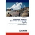 thumbnail image 1 of Automatic Question Generation for Language Testing (Paperback), 1 of 1