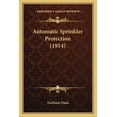 thumbnail image 1 of Automatic Sprinkler Protection (1914) (Paperback), 1 of 1
