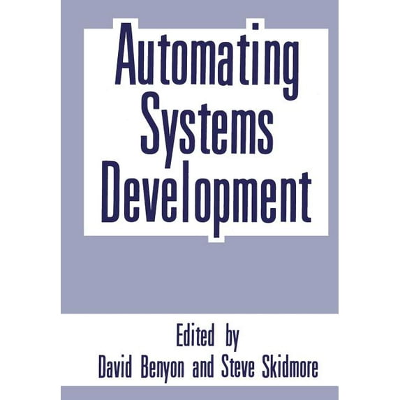 Automating Systems Development, (Paperback)