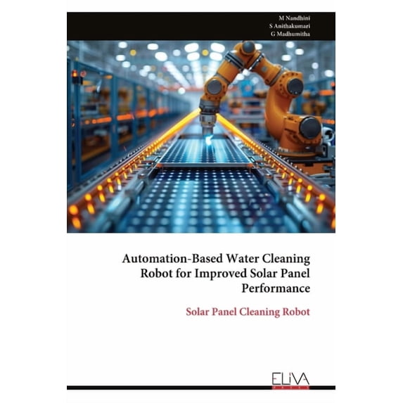 Automation-Based Water Cleaning Robot for Improved Solar Panel ...