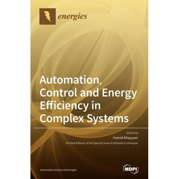 Automation, Control and Energy Efficiency in Complex Systems, (Hardcover)