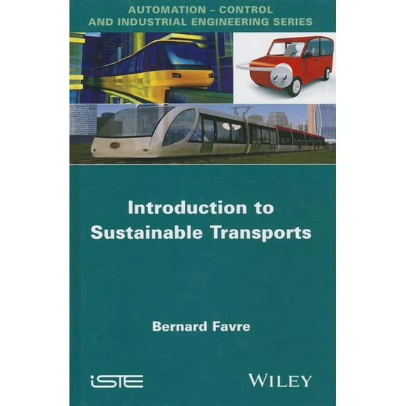 Automation-Control and Industrial Engineering: Introduction to Sustainable Transports (Hardcover)
