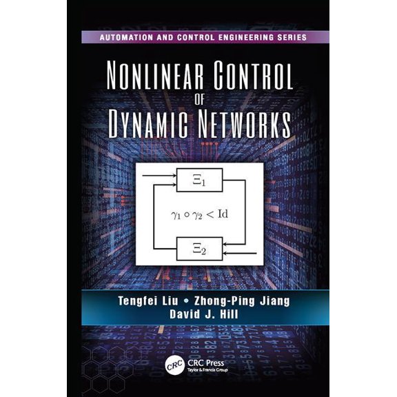 Automation and Control Engineering Nonlinear Control of Dynamic Networks, (Paperback)