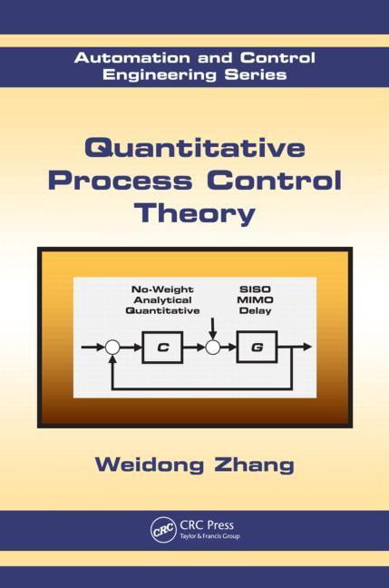 Automation and Control Engineering Quantitative Process Control Theory ...