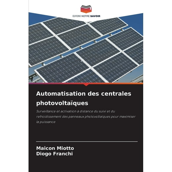 Automatisation des centrales photovoltaïques, (Paperback)