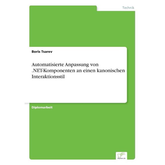 Automatisierte Anpassung von .NET-Komponenten an einen kanonischen Interaktionsstil, (Paperback)