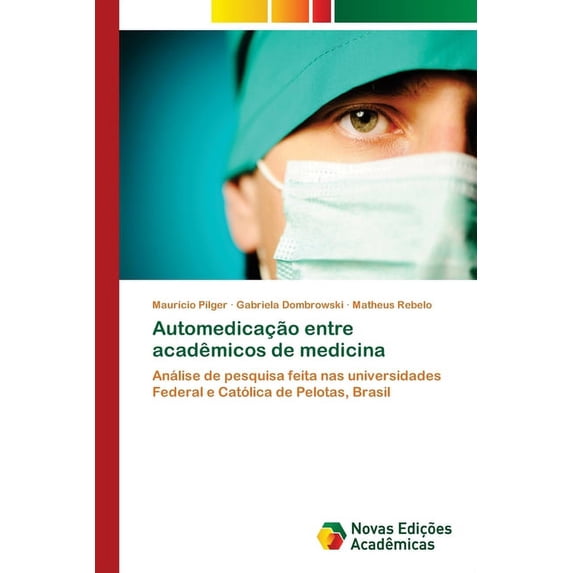 Automedicação entre acadêmicos de medicina (Paperback)