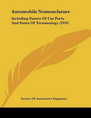 Car Terminologies Automobile Nomenclature: Including Names of Car Parts and Items of ...