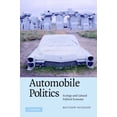 thumbnail image 1 of Pre-Owned Automobile Politics: Ecology and Cultural Political Economy (Paperback) 0521691303, 1 of 1