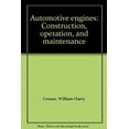 thumbnail image 1 of Pre-Owned Automotive engines: Construction, operation, and maintenance (Hardcover) 0070146020 9780070146020, 1 of 1