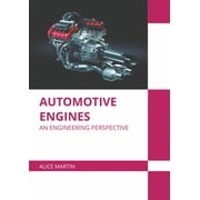 Automotive Engines An Engineering Perspective, Hardcover
