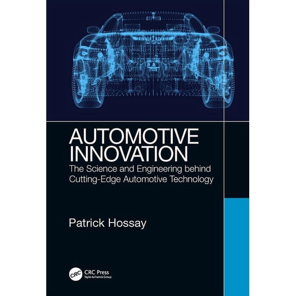 Ground Vehicle Engineering Automotive Innovation: The Science and Engineering behind Cutting-Edge Automotive Technology, (Hardcover)