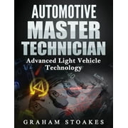 Automotive Master Technician Advanced Light Vehicle Technology, Paperback