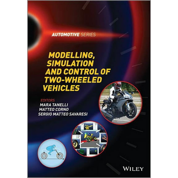Automotive: Modelling, Simulation and Control of Two-Wheeled Vehicles (Hardcover)