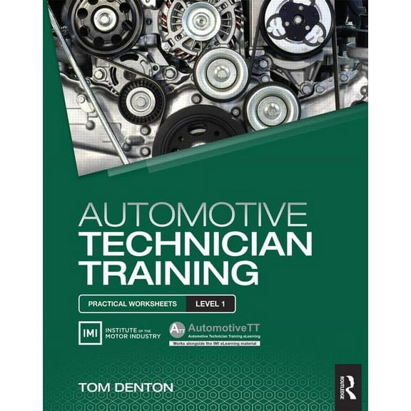 Automotive Technician Training: Practical Worksheets Level 1, (Paperback)