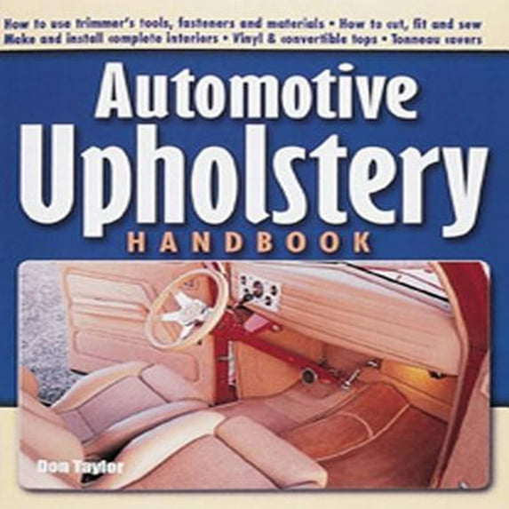 Pre-Owned Automotive Upholstery Handbook (Paperback) 9781931128001