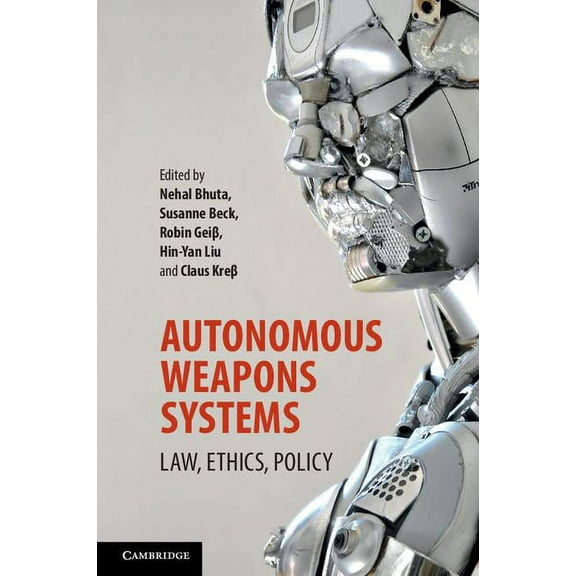 Autonomous Weapons Systems, (Paperback)