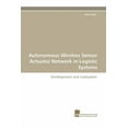 thumbnail image 1 of Autonomous Wireless Sensor Actuator Network in Logistic Systems (Paperback), 1 of 1