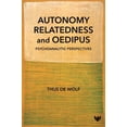 thumbnail image 1 of Autonomy, Relatedness and Oedipus: Psychoanalytic Perspectives (Paperback), 1 of 1