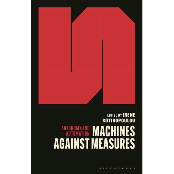 Autonomy and Automation Marketization: How Capitalist Exchange Disciplines Workers and Subverts Democracy, (Paperback)