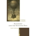 thumbnail image 1 of Autonomy and the Situated Self: A Challenge to Bioethics, (Hardcover), 1 of 1
