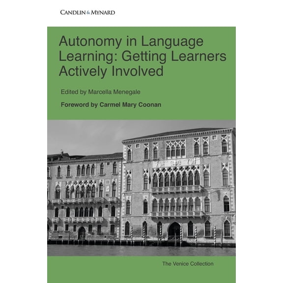 Autonomous Language Learning: Autonomy in Language Learning: Getting Learners Actively Involved (Paperback)