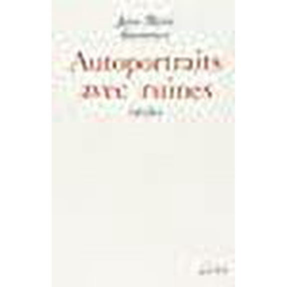 Autoportraits avec ruines (Ligne fictive) (French Edition)