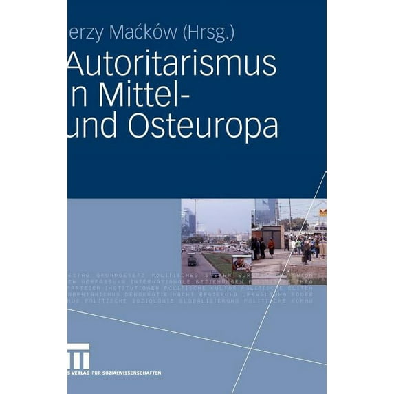 Autoritarismus in Mittel- Und Osteuropa, (Hardcover)