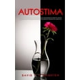 thumbnail image 1 of Autostima: I segreti per migliorare la fiducia in se stessi, raggiungere gli obiettivi, gestire le emozioni con l'intell, (Paperback), 1 of 1