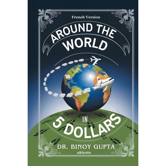 Autour du monde en 5 dollars, (Paperback)