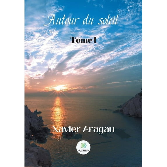 Autour du soleil: Tome I, (Paperback)