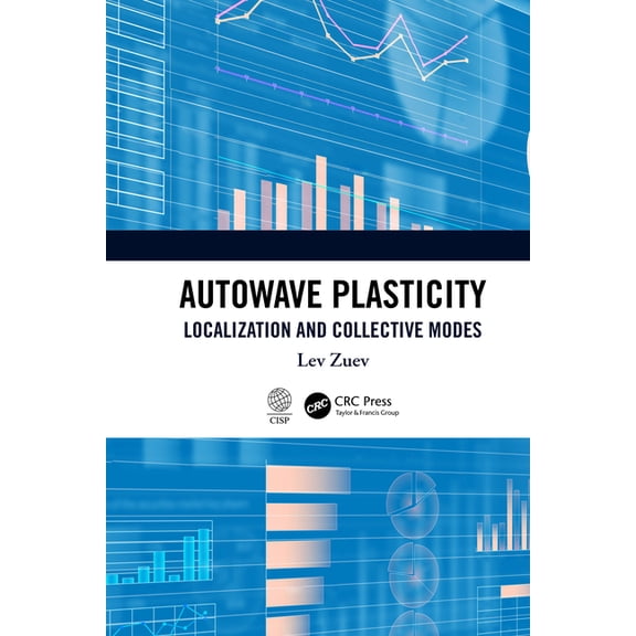 Autowave Plasticity: Localization and Collective Modes, (Paperback)