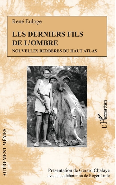 Autrement MÃªmes Les derniers fils de l'ombre: Nouvelles berbÃ¨res du Haut Atlas, (Paperback)