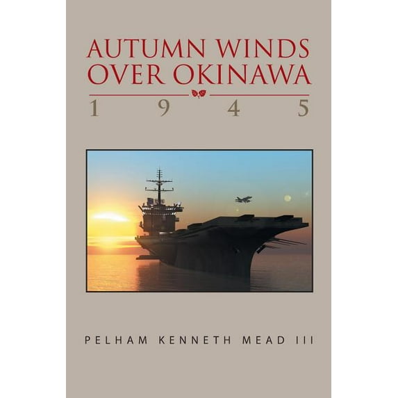 Autum Winds over Okinawa, 1945